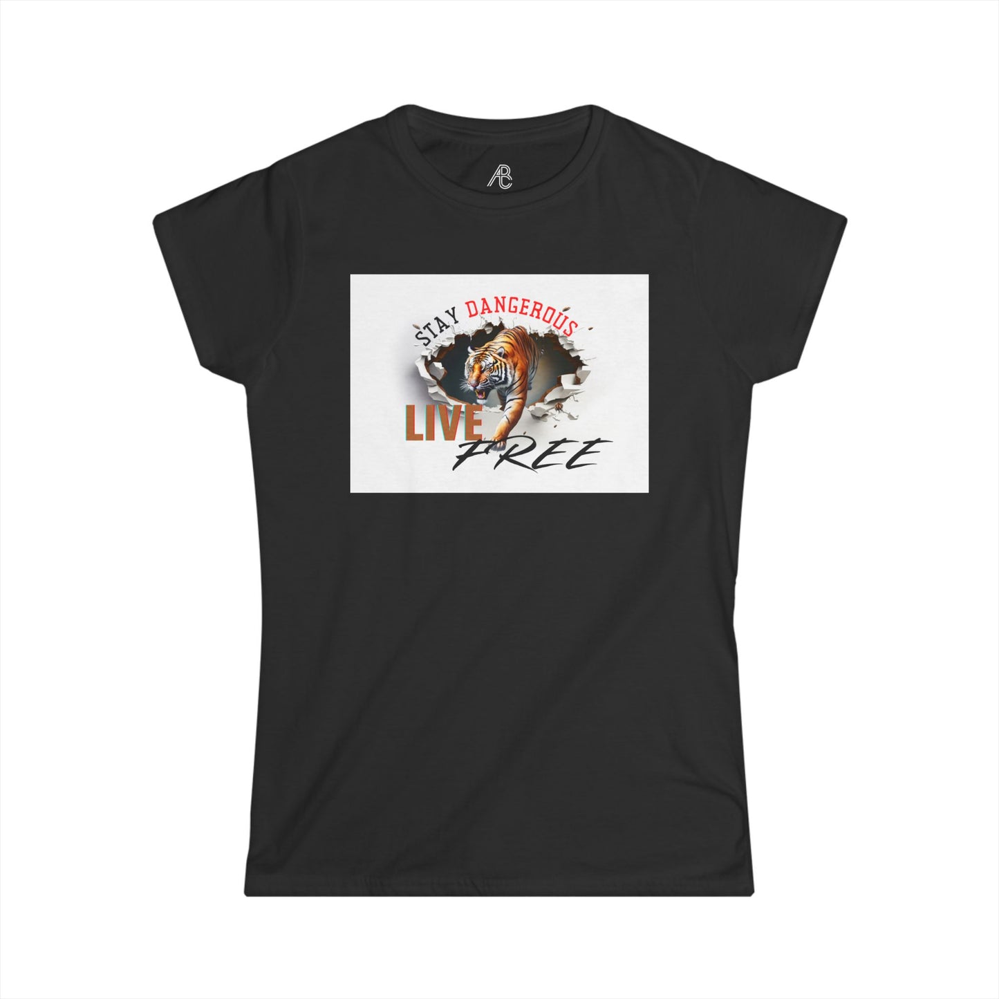 Stay Dangerous Live Free Women's Softstyle Tee