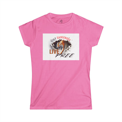 Stay Dangerous Live Free Women's Softstyle Tee