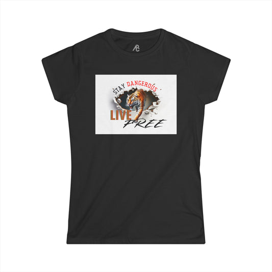 Stay Dangerous Live Free Women's Softstyle Tee